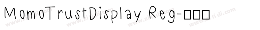MomoTrustDisplay Reg字体转换 MomoTrustDisplay Reg字体转换